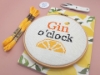 Picture of Gin o'clock 6" Cross Stitch Kit by Sew Sophie Crafts
