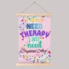 Picture of I Don't Need Therapy - Crystal Art 20x30cm Mini Scroll Kit